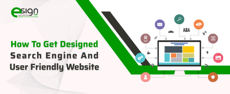 How to Get Designed Search Engine and User Friendly Website