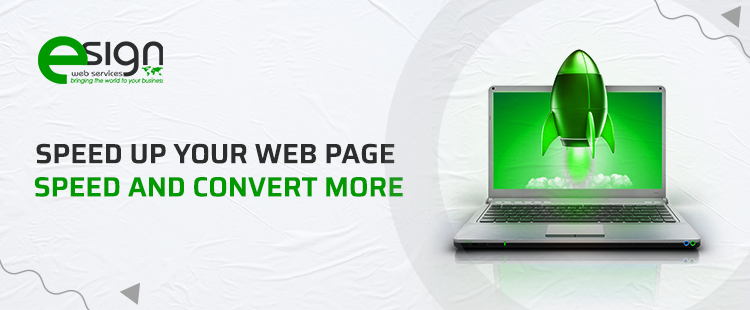 Speed Up Your Web Page Speed and Convert More in 2022
