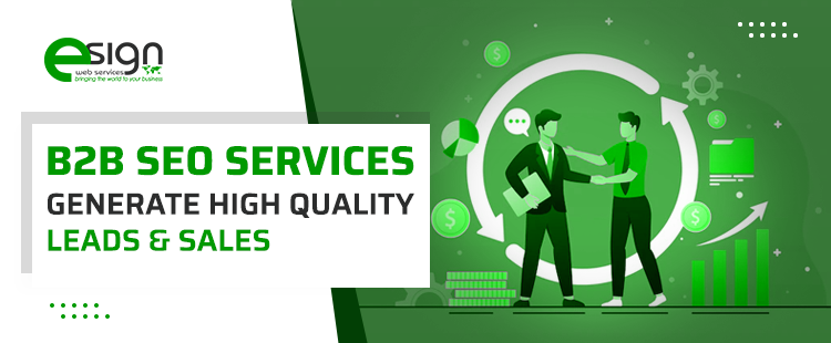 B2B SEO Services: Generate High Quality Leads & Sales