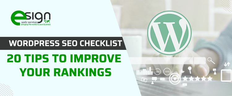 WordPress SEO Checklist: 20 Tips to Improve Your Rankings