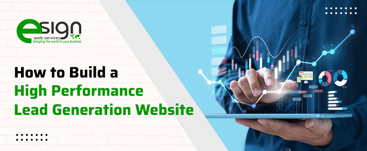 How to Build a High Performance Lead Generation Website